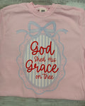 God shed His grace Tee
