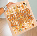 God is good all the time fall